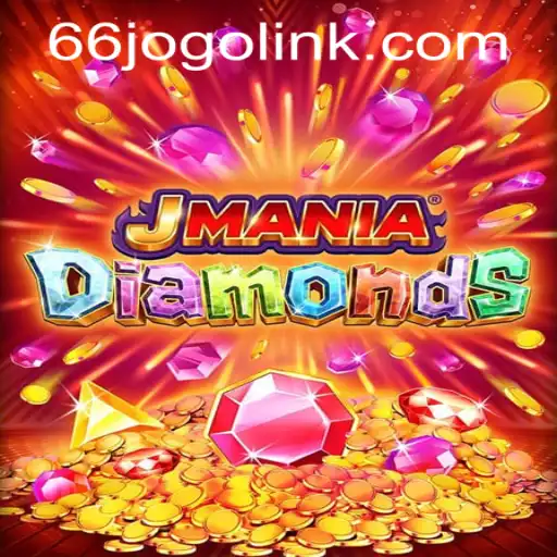 Explore JManiaDiamonds: A New Gaming Sensation with 66jogo PH Login