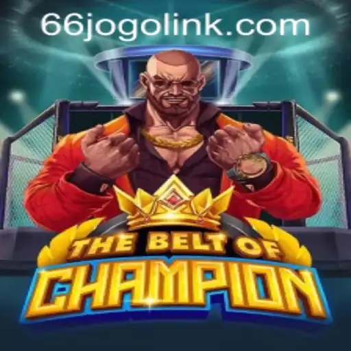 The Adventure of TheBeltOfChampion and Its Integration with 66jogo PH Login